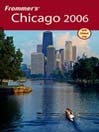Frommer's® Chicago 2006